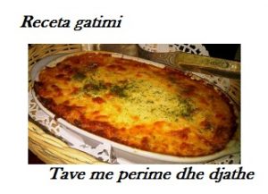 Receta Gatimi - Tave me perime dhe djathe patellxhane tutoriale