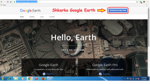 Cfare eshte Google Earth. Si te instaloj Google Earth ne kompjuter. Tutoriale shqip