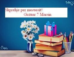 Shprehje per mesuesit. Dita e mesuesve, 7 Marsi. Thenie