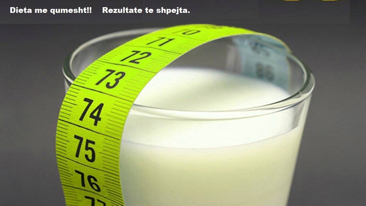 Dieta me qumesht ju ndihmon te humbni shendetshem 3 kilogram ne nje jave